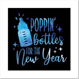 Poppin Bottles For The New Year Posters and Art